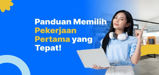 Kenali Dunia Kerja, Tips Dan Trik Persiapan Karir Sejak Kuliah